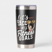 Tacoの私のフィットネスゴールの解決についておもしろい 保温保冷タンブラー (正面)