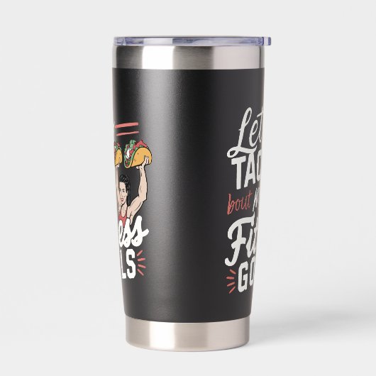 Tacoの私のフィットネスゴールの解決についておもしろい 保温保冷タンブラー (左面)
