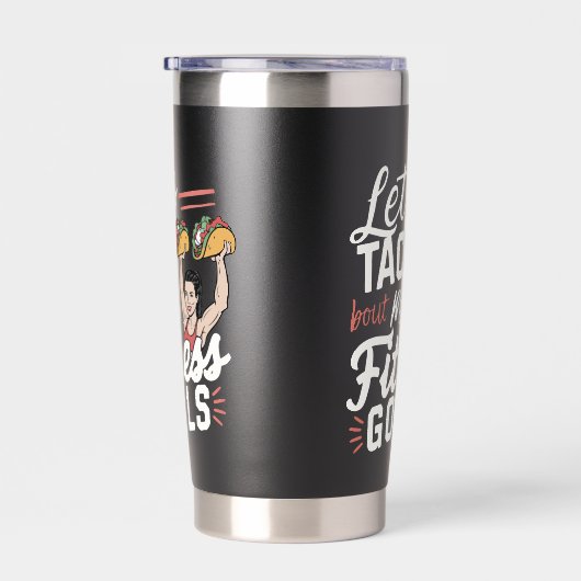 Tacoの私のフィットネスゴールの解決についておもしろい 保温保冷タンブラー (右面)
