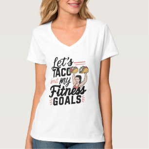 Tacoの私のフィットネスゴールの解決についておもしろい Tシャツ