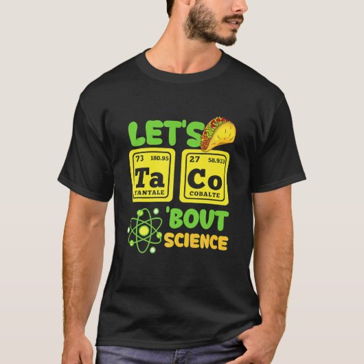 Taco About Science おもしろい Cinco De Mayo Tシャツ (正面)