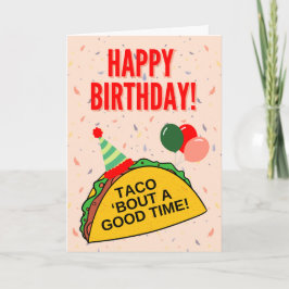 Taco 'Bour A Good Time -誕生日カード カード