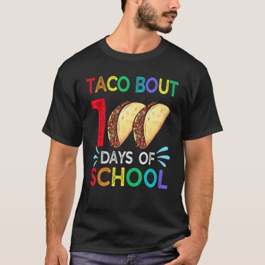 Taco Bout 100 Days Of School Mexican Food Lover Te Tシャツ (正面)