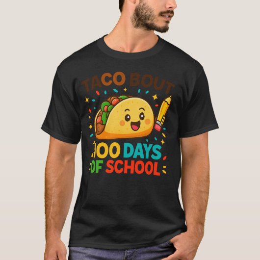 Taco Bout 100 Days of School Student Tacos Teacher Tシャツ (正面)