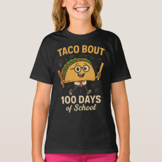 Taco Bout 100 Days of School Student Tacos Teacher Tシャツ