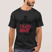 Taco Bout 100 Days Of School Taco Lover 100th Day  Tシャツ (正面)