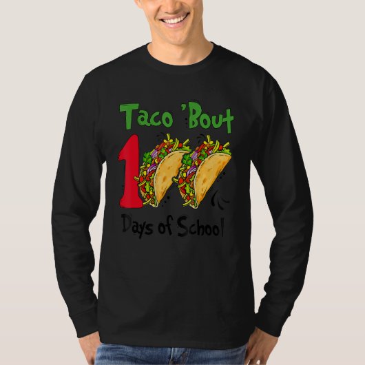 Taco Bout 100 Days Of School Taco Lover Teacher Ki Tシャツ (正面)