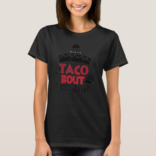 Taco Bout 100 Days Of School Taco Lover Teacher St Tシャツ (正面)