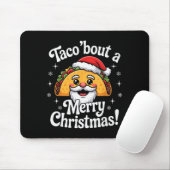 Taco ‘bout A Merry Christmas Food Puns Mexican San マウスパッド (マウス)