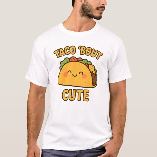 TACO ‘BOUT CUTE – Funny Taco T-Shirt Tシャツ (正面)