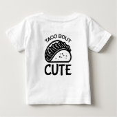 Taco Bout It ベビーTシャツ (裏面)