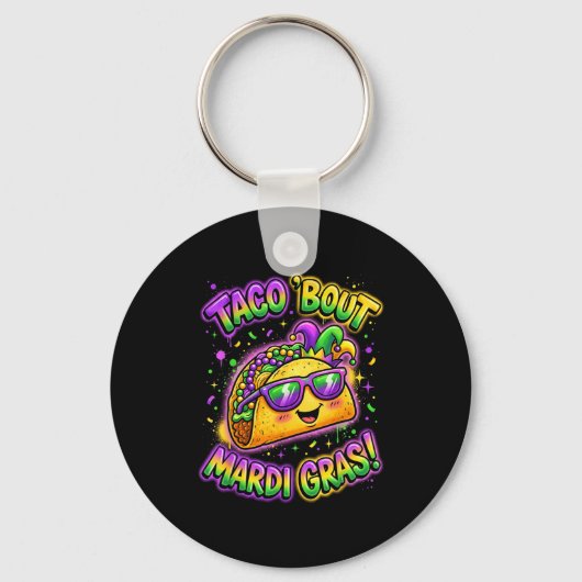 Taco Bout Mardi Gras Fat Tuesday Funny Mexican Foo キーホルダー (正面)