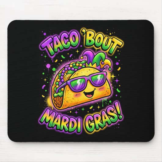 Taco Bout Mardi Gras Fat Tuesday Funny Mexican Foo マウスパッド (正面)