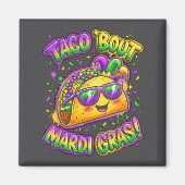 Taco Bout Mardi Gras Fat Tuesday Funny Mexican Foo マグネット (正面)