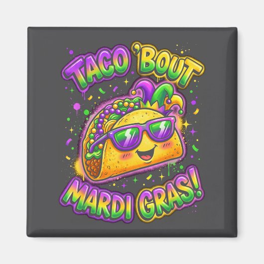 Taco Bout Mardi Gras Fat Tuesday Funny Mexican Foo マグネット (正面)