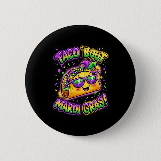 Taco Bout Mardi Gras Fat Tuesday Funny Mexican Foo 缶バッジ (正面)