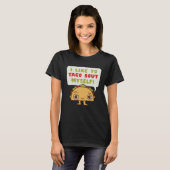 Taco Bout Myself  Mexican Food Tシャツ (正面フル)