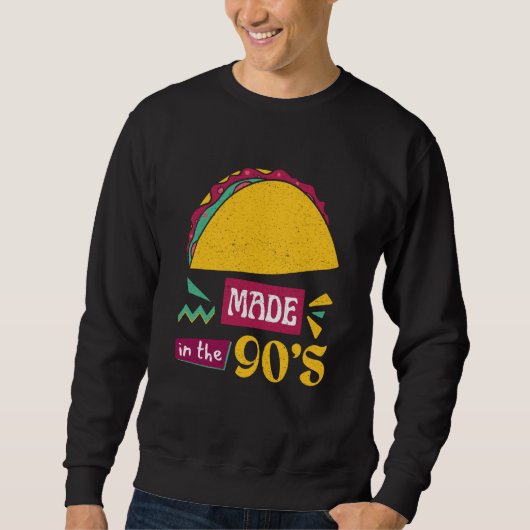Taco Bring Back the 90s with Our Taco スウェットシャツ (正面)