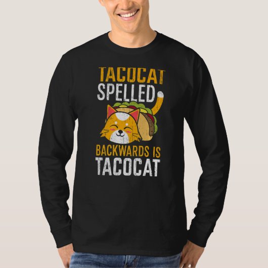 Taco Catのスペルは逆Taco Cat Mexican Fo Tシャツ (正面)