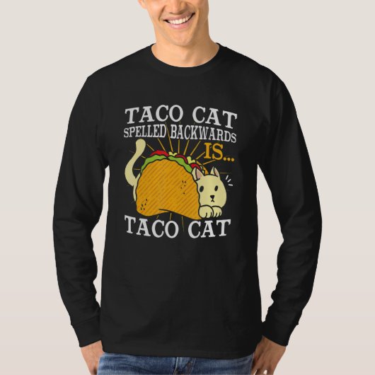 Taco Cat Spelled Backwards 1 Tシャツ (正面)