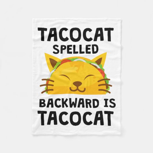 Taco Cat Spelled Backwards Is Taco Cat Funny Quote フリースブランケット (正面)