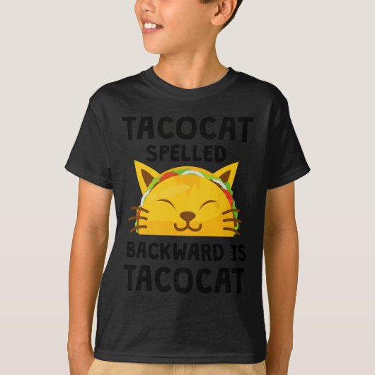 Taco Cat Spelled Backwards Is Taco Cat Funny Quote Tシャツ (正面)