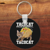 Taco Cat Spelling BackwardsはTacocatミーム間抜けC キーホルダー (正面)