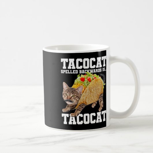 Taco Cat Spelling BackwardsはTacocatミーム間抜けC コーヒーマグカップ (右)