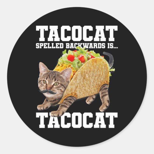 Taco Cat Spelling BackwardsはTacocatミーム間抜けC ラウンドシール (正面)