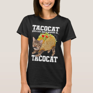Taco Cat Spelling BackwardsはTacocatミーム間抜けC Tシャツ