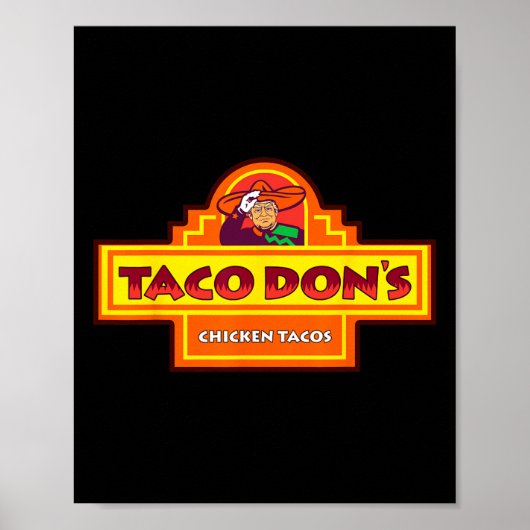 Taco Don's チキンタコ トランプ パロディ ポスター (正面)