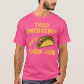 Taco Emergency Call 9 Juan Juan Funny Taco S Tシャツ (正面)