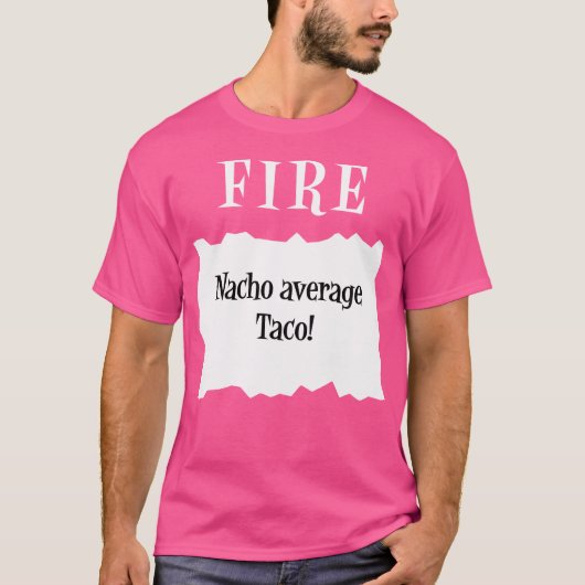 Taco Fire Sauce Packet Halloween Nacho Average Tac Tシャツ (正面)