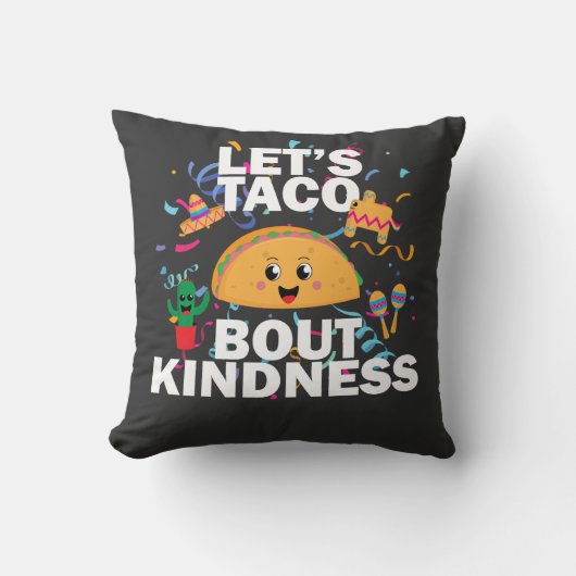 Taco Kindness – Fun Positive Food Art Design クッション (正面)
