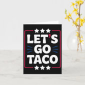 Taco Let's Go おもしろい Statement Humor はっきりした Graphic カード (黄色い花)