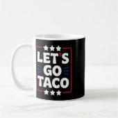 Taco Let's Go おもしろい Statement Humor はっきりした Graphic コーヒーマグカップ (左)