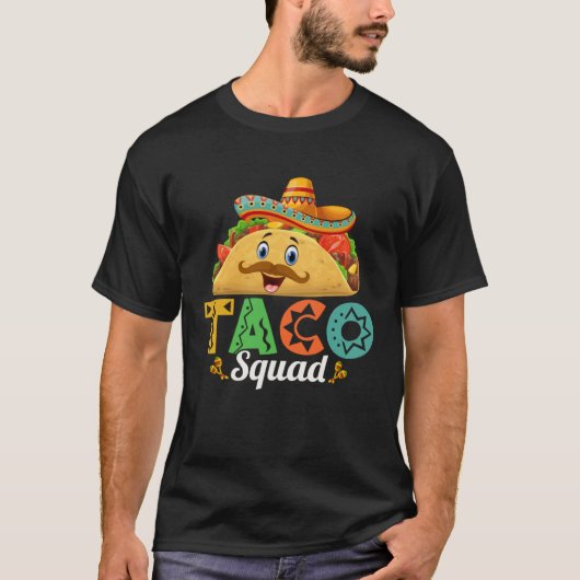 Taco Squad Mexican Food Lover Funny Tacos 9 Tシャツ (正面)