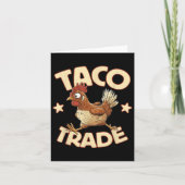Taco Trade, Funny Political Tariff Satire, Chicken カード (正面)