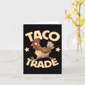 Taco Trade, Funny Political Tariff Satire, Chicken カード (黄色い花)