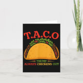 Taco Trump Always Chickens Out Funny カード (正面)