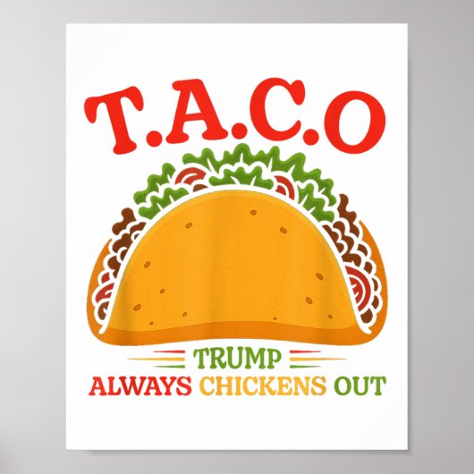 Taco Trump Always Chickens Out Funny  ポスター (正面)