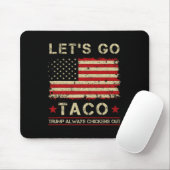Taco Trump Always Chickens Out Funny Let's Go Taco マウスパッド (マウス)