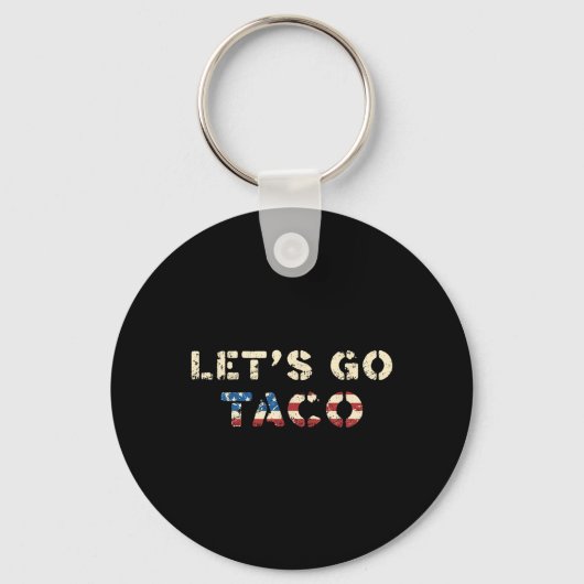 Taco Trump Always Chickens Out Funny T.a.c.o Let's キーホルダー (正面)