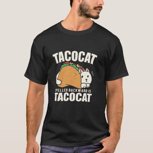 Tacocat Spelled Backward Is Tacocat Cat person Tac Tシャツ (正面)
