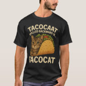 TACOCAT SPELLING BACKWARD... - Love CatとTaco Tシャツ (正面)