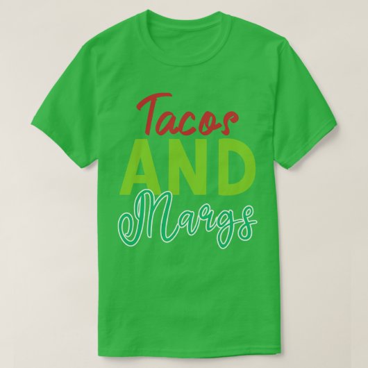 TacosとMargs PerでFiestaを開始する Tシャツ (デザイン正面)
