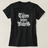 Tacos before Vatos Funny T-shirt Tシャツ (デザイン正面)