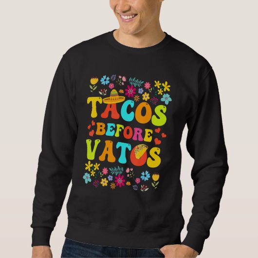 Tacos Before Vatos Funny Valentine's Day Taco Love スウェットシャツ (正面)