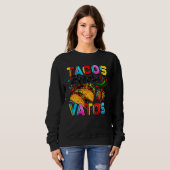 Tacos Before Vatos Happy Valentine's Day スウェットシャツ (正面フル)