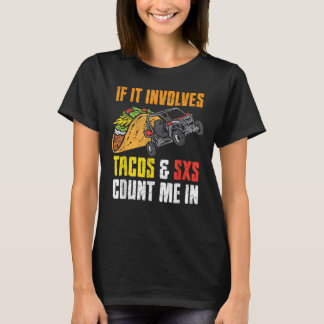 Tacos & SxS Four WheelerクアッドオフロードUTV ATV Tシャツ